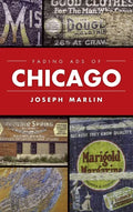 Fading Ads of Chicago - Hardcover