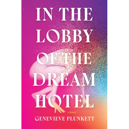 In the Lobby of the Dream Hotel - Hardcover