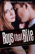 Boys that Bite: A Blood Coven Vampire Novel - Paperback