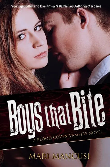Boys that Bite: A Blood Coven Vampire Novel - Paperback