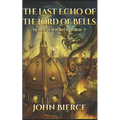 The Last Echo of the Lord of Bells: Mage Errant Book 7 - Paperback