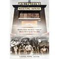 Stone Church Meeting House: Stories From the Early Years of Music Making on the Hill - Paperback