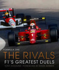 Formula One: The Rivals: F1's Greatest Duels - Hardcover