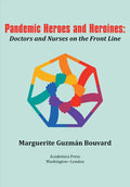 Pandemic Heroes and Heroines: Doctors and Nurses on the Front Line - Paperback