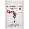 Napoleon Hill's Greatest Speeches: An Official Publication of the Napoleon Hill Foundation(r) - Hardcover