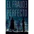 El Fraude Perfecto (the Perfect Fraud - Spanish Edition) - Paperback