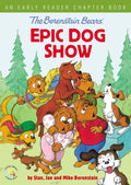 The Berenstain Bears' Epic Dog Show: An Early Reader Chapter Book - Paperback