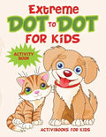 Extreme Dot to Dot for Kids Activity Book - Paperback