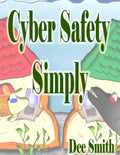 Cyber Safety Simply: A Cautionary Picture Book - Paperback