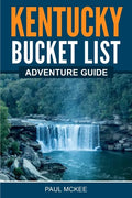 Kentucky Bucket List Adventure Guide - Paperback