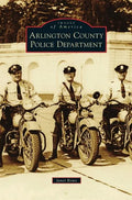 Arlington County Police Department - Hardcover