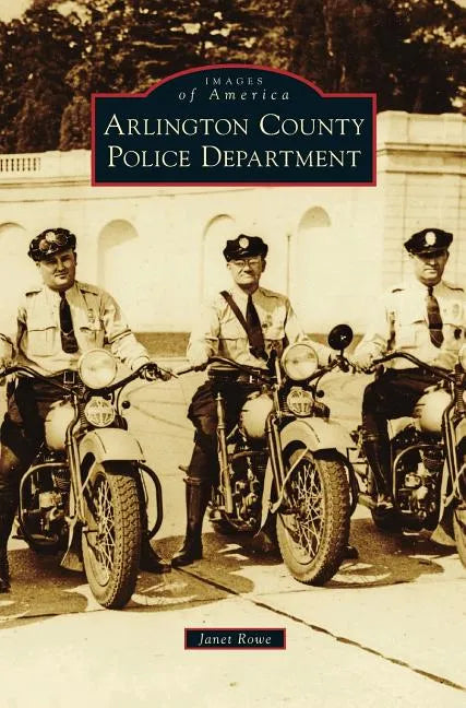 Arlington County Police Department - Hardcover