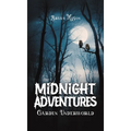 Midnight Adventures Garden Underworld - Hardcover