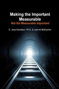 Making the Important Measurable, Not the Measurable Important: How Authentic Mixed Method Assessment helps unlock student potential-and tracks what Re - Paperback