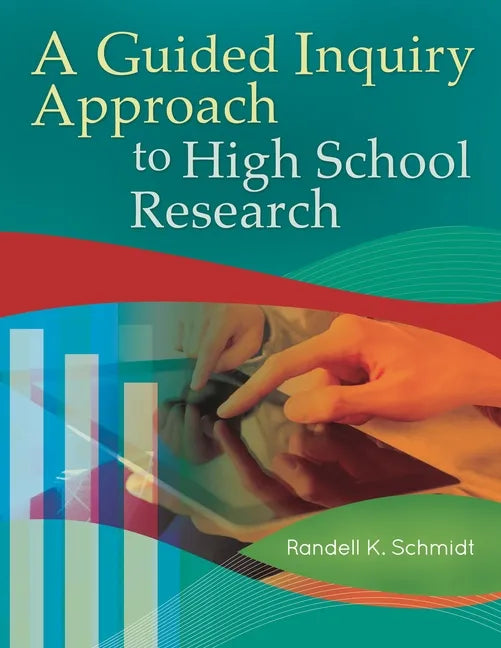 A Guided Inquiry Approach to High School Research - Paperback