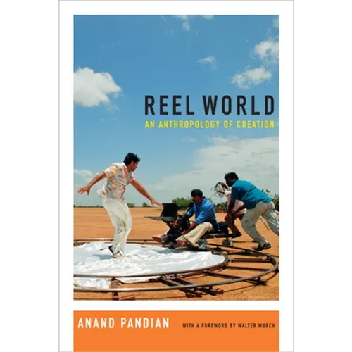 Reel World: An Anthropology of Creation - Paperback