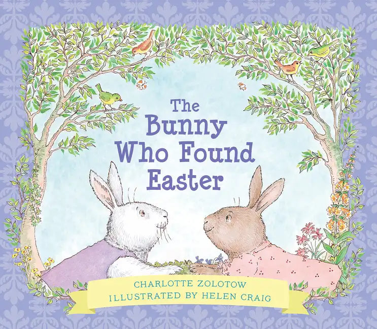 The Bunny Who Found Easter Gift Edition: An Easter and Springtime Book for Kids - Hardcover