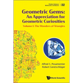 Geometric Gems: An Appreciation for Geometric Curiosities - Volume I: The Wonders of Triangles - Hardcover