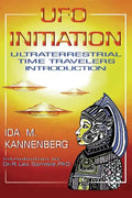 UFO Initiation: Ultraterrestrial Time Travelers - Paperback