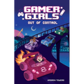 Gamer Girls: Out of Control: Volume 3 - Paperback