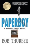Paperboy: A Dysfunctional Novel - Paperback