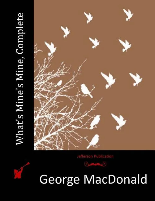 What's Mine's Mine, Complete - Paperback