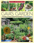 Gaia's Garden: A Guide to Home-Scale Permaculture, 2nd Edition - Paperback