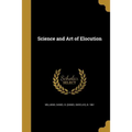 Science and Art of Elocution - Paperback