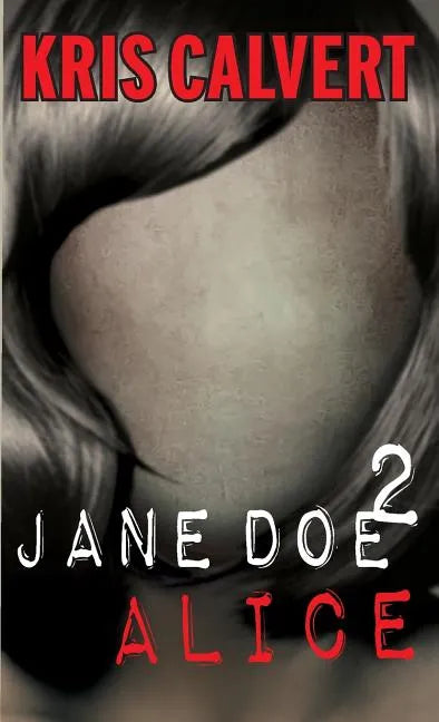 Jane Doe 2: Alice - Paperback