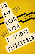 I'd Die for You: And Other Lost Stories - Paperback