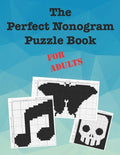 The Perfect Nonogram Puzzle Book For Adults - Paperback