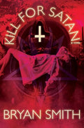 Kill For Satan! - Paperback