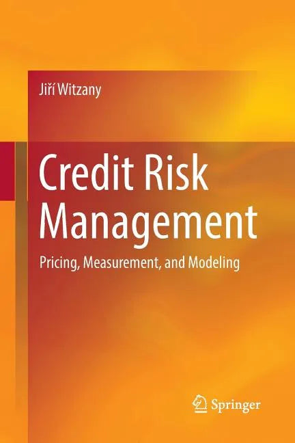 Credit Risk Management: Pricing, Measurement, and Modeling - Paperback