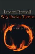 Why Revival Tarries: A Classic on Revival - Paperback