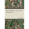 History Of Palestine - The Last Two Thousand Years - Paperback