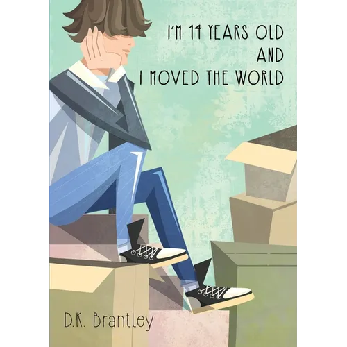 I'm 14 Years Old And I Moved The World - Paperback