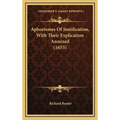 Aphorismes Of Justification, With Their Explication Annexed (1655) - Hardcover