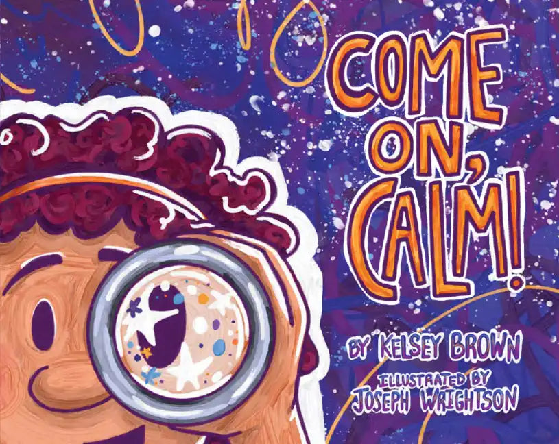 Come On, Calm! - Hardcover