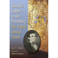 Lincoln's Ladder to the Presidency: The Eighth Judicial Circuit - Paperback