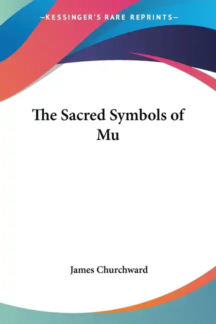 The Sacred Symbols of Mu - Paperback