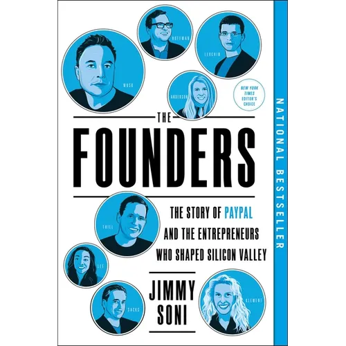 The Founders: The Story of Paypal and the Entrepreneurs Who Shaped Silicon Valley - Paperback