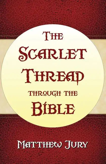 The Scarlet Thread Through the Bible - Paperback