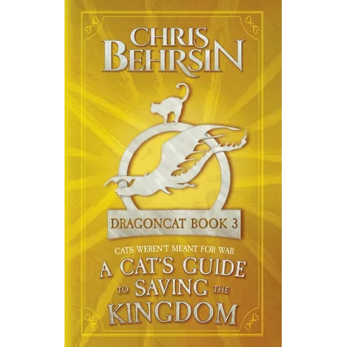 A Cat's Guide to Saving the Kingdom: 5x8 Paperback Edition - Paperback