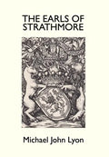 The Earls of Strathmore - Hardcover