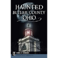 Haunted Butler County, Ohio - Hardcover