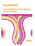 Sagreras - Las Primeras Lecciones de Guitarra: Metodo para aprender a tocar la guitarra - Paperback
