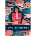 Man Seeking Life - Hardcover