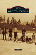 West Yellowstone - Hardcover