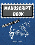 Manuscript Book Medium Staves: Great Music Writing Notebook Medium Staff, Blank Sheet Music Notebook! - Paperback