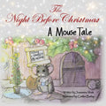 The Night Before Christmas: A Mouse Tale - Paperback